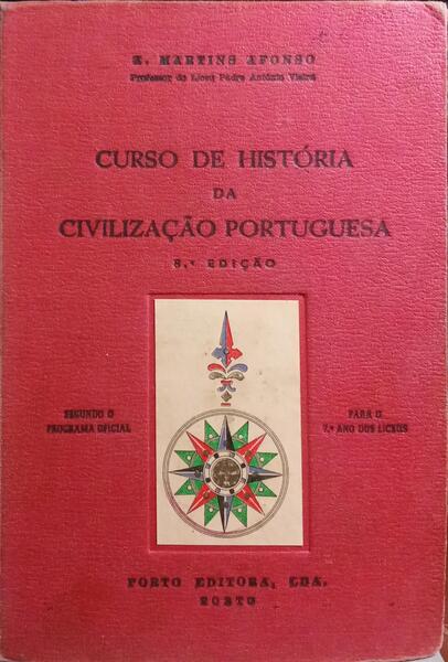 MARTINS AFONSO. (A.) CURSO DE HISTÓRIA DA CIVILIZAÇÃO PORTUGUESA. [8.ª EDIÇÃO]