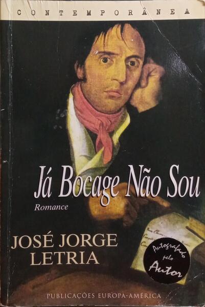 LETRIA. (José Jorge) JÁ BOCAGE NÃO SOU.