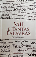 FONSECA. (Carlos) MIL E TANTAS PALAVRAS.