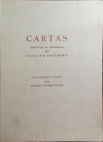 NOGUEIRA. (Vicente) CARTAS INÉDITAS OU DISPERSAS.