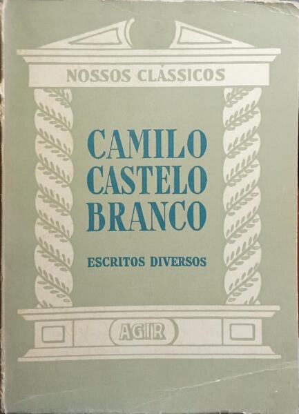CASTELO BRANCO. (Camilo) ESCRITOS DIVERSOS.