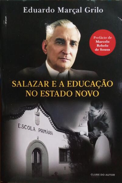 SALAZAR E A EDUCAÃ‡ÃƒO NO ESTADO NOVO.