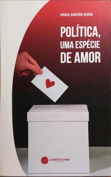 POLÃTICA, UMA ESPÃ‰CIE DE AMOR.
