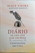 DIÃRIO DE UMA AVÃ“ E DE UM NETO: CONFINADOS EM CASA.