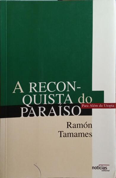 A RECONQUISTA DO PARAÃSO PARA ALÃ‰M DA UTOPIA.