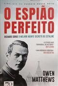 O ESPIÃƒO PERFEITO: RICHARD SORGE O MELHOR AGENTE SECRETO DE ESTALINE.