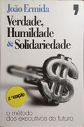 VERDADE, HUMILDADE & SOLIDARIEDADE. [2.Âª EDIÃ‡ÃƒO]