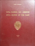 GOA â€“ RAINHA DO ORIENTE | GOA â€“ QUEEN OF THE EAST.