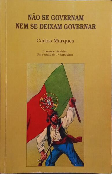 MARQUES. (Carlos) NÃO SE GOVERNAM NEM SE DEIXAM GOVERNAR.