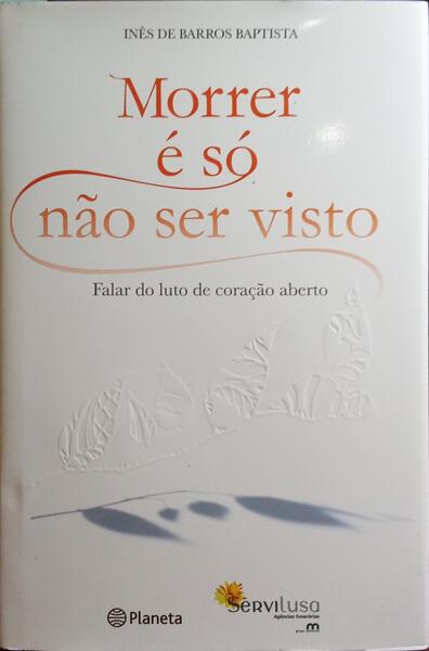 MORRER Ã‰ SÃ“ NÃƒO SER VISTO. [ENC.]