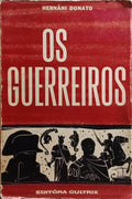 OS GUERREIROS.