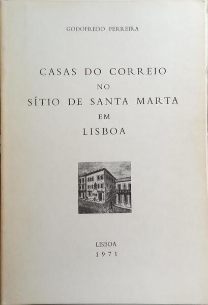 CASAS DO CORREIO NO SÃTIO DE SANTA MARTA EM LISBOA.