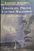 CHOCOLATE, PIRATAS E OUTROS MALANDROS.