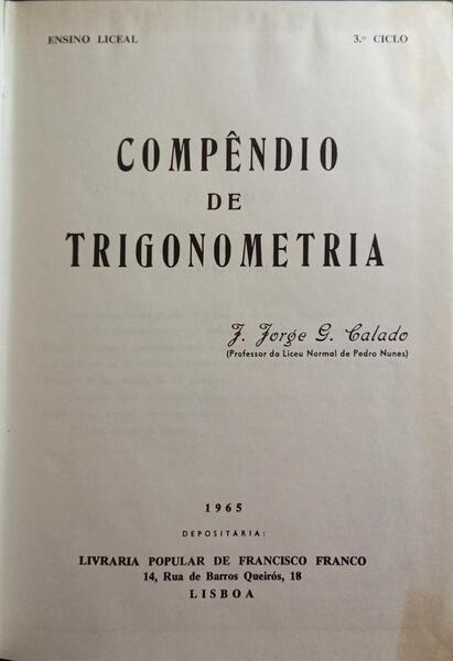 COMPÃŠNDIO DE TRIGONOMETRIA: ENSINO LICEAL, 3.Âº CICLO.
