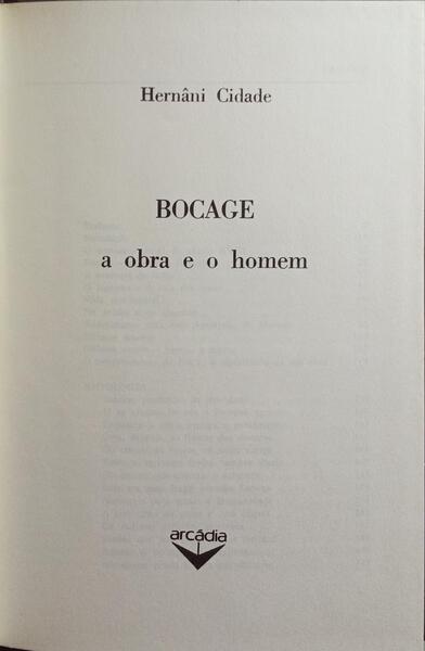 BOCAGE, A OBRA E O HOMEM. [4.Âª EDIÃ‡ÃƒO - ENCADERNADO]