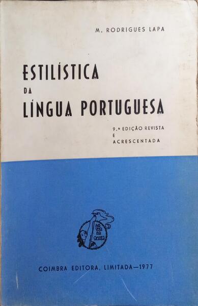 ESTILÃSTICA DA LÃNGUA PORTUGUESA. [9.Âª EDIÃ‡ÃƒO]