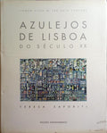 AZULEJOS DE LISBOA DO SÃ‰CULO XX. LISBON TILES OF THE 20TH CENTURY.