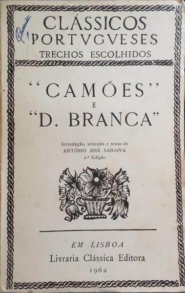 Â«CAMÃ•ESÂ» E Â«D. BRANCAÂ». [2.Âª EDIÃ‡ÃƒO]