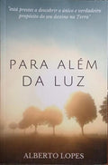 PARA ALÃ‰M DA LUZ.