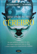 BEM-VINDO AO SEU CÃ‰REBRO.