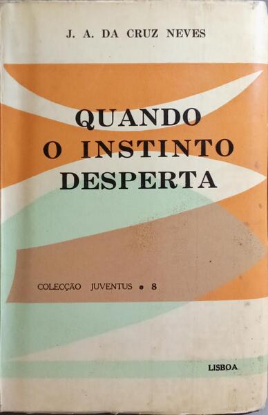 QUANDO O INSTINTO DESPERTA...