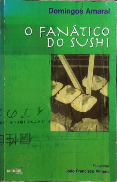 O FANÃTICO DO SUSHI.