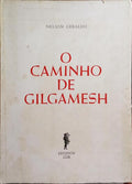 O CAMINHO DE GILGAMESH.