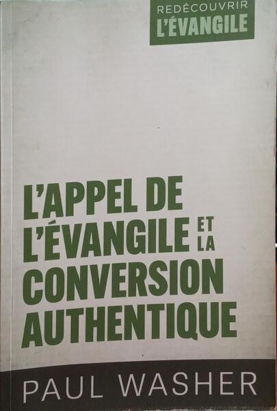 L'APPEL DE L'Ã‰VANGILE ET LA CONVERSION AUTHENTIQUE.