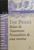 THE PIGGLE, RELATO DO TRATAMENTO PSICANALÃTICO DE UMA MENINA.