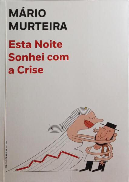 ESTA NOITE SONHEI COM A CRISE.