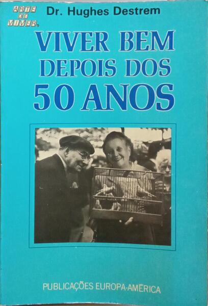 VIVER BEM DEPOIS DOS 50.