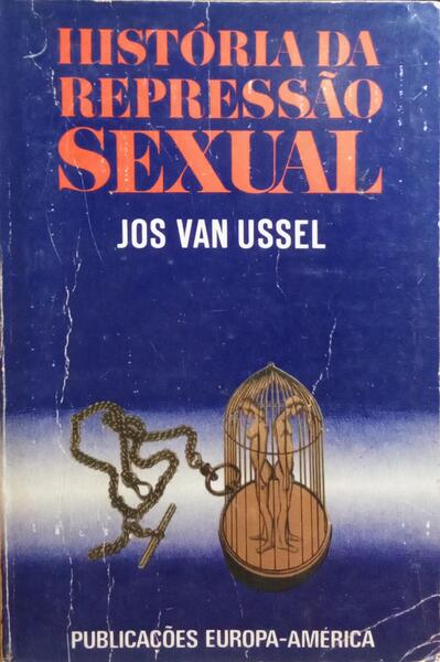 HISTÃ“RIA DA REPRESSÃƒO SEXUAL.