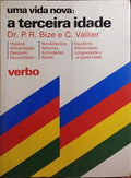 UMA VIDA NOVA: A TERCEIRA IDADE.