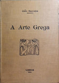 BARREIRA. (João) A ARTE GREGA.