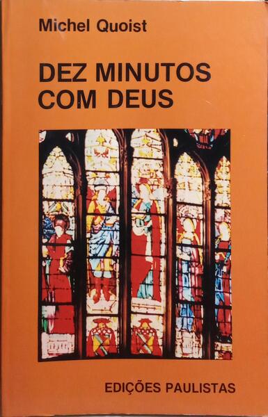 QUOIST. (Michel) DEZ MINUTOS COM DEUS.