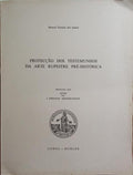 PROTECÇÃO DOS TESTEMUNHOS DA ARTE RUPESTRE PRÉ-HISTÓRICA.