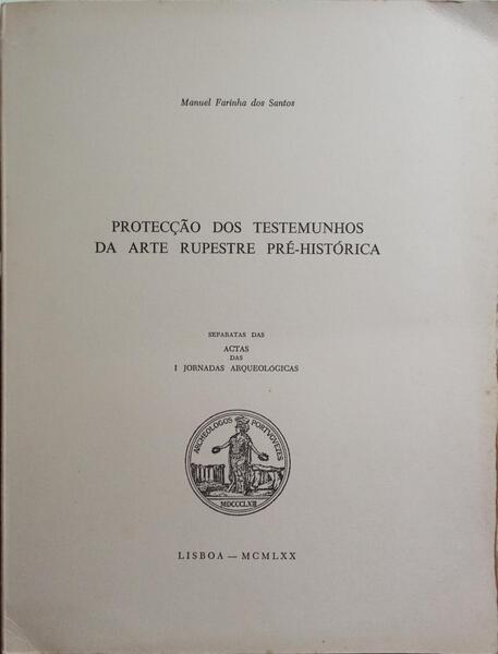 PROTECÇÃO DOS TESTEMUNHOS DA ARTE RUPESTRE PRÉ-HISTÓRICA.