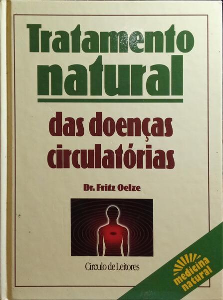 TRATAMENTO NATURAL DAS DOENÃ‡AS CIRCULATÃ“RIAS.