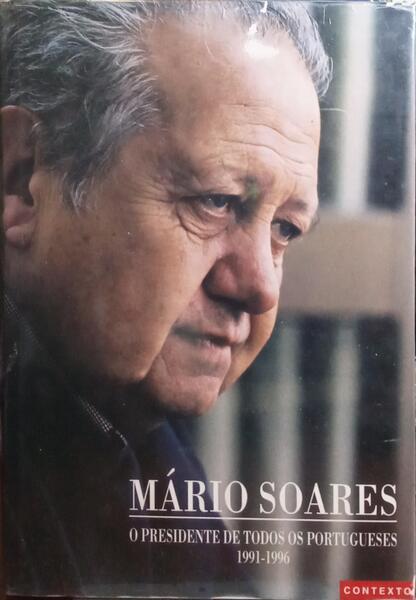 MÃRIO SOARES, O PRESIDENTE DE TODOS OS PORTUGUESES. [1991-1996]