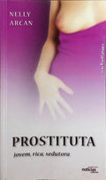 PROSTITUTA: JOVEM, RICA, SEDUTORA.