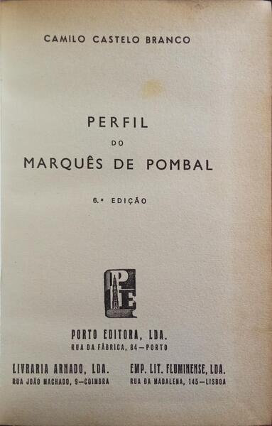 PERFIL DO MARQUÃŠS DE POMBAL. [6.Âª EDIÃ‡ÃƒO]