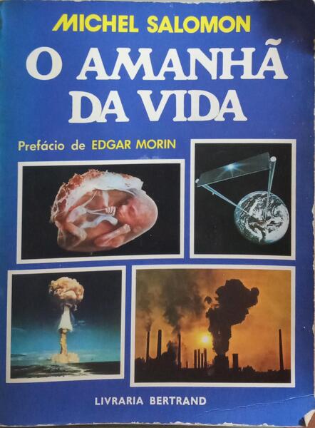 O AMANHÃ DA VIDA.