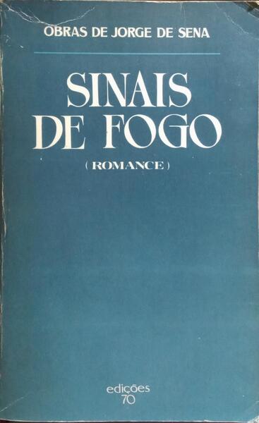 SINAIS DE FOGO. [2.ª EDIÇÃO]