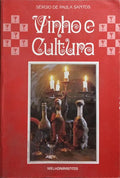 PAULA SANTOS. (Sérgio de) VINHO E CULTURA.