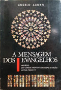 A MENSAGEM DOS EVANGELHOS.