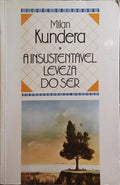 A INSUSTENTÁVEL LEVEZA DO SER. [18.ª EDIÇÃO]