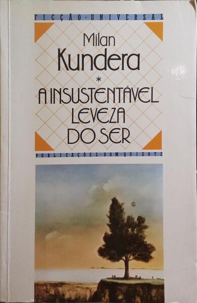 A INSUSTENTÁVEL LEVEZA DO SER. [18.ª EDIÇÃO]