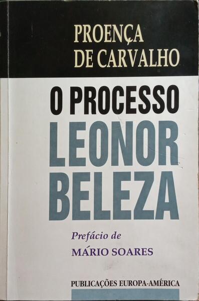O PROCESSO LEONOR BELEZA. [3.ª EDIÇÃO]
