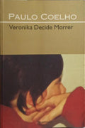 VERONIKA DECIDE MORRER. [2.Âª EDIÃ‡ÃƒO]