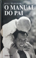 O MANUAL DO PAI. [ENCADERNAÃ‡ÃƒO]